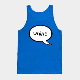 "Whine" Speech Bubble Tank Top